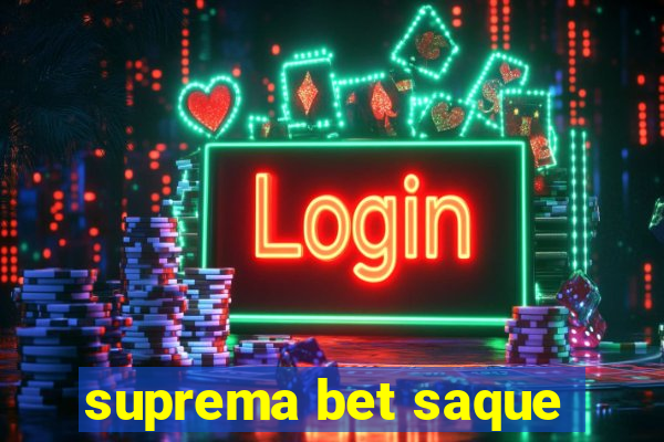 suprema bet saque